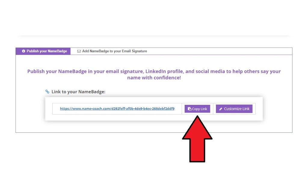 Sharing your NameBadge through NameCoach by clicking "Copy Link"
